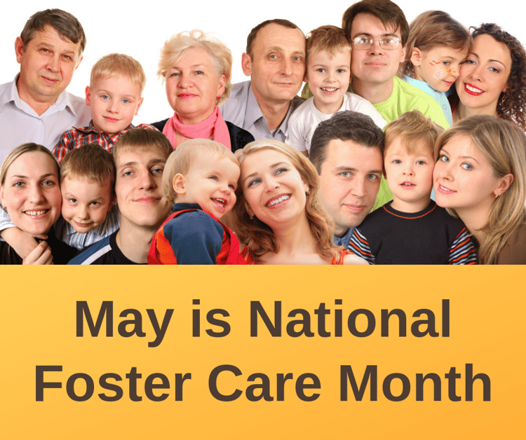 May is National Foster Care Month!